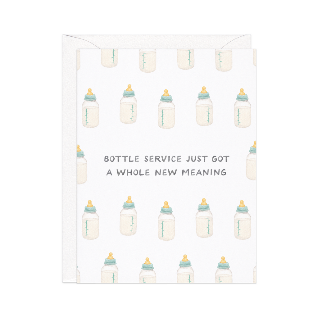 Bottle Service Just Got A Whole New Meaning | Greeting Card