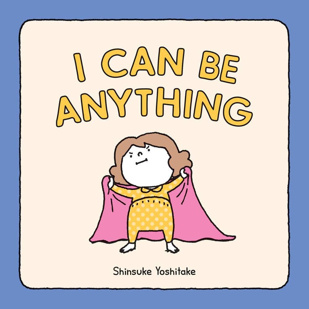 I Can Be Anything Book